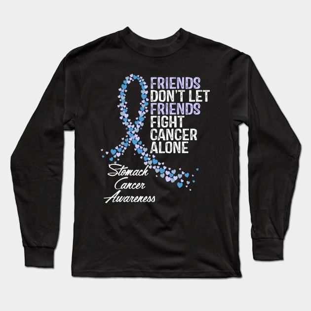 Friends Dont Let Friends Fight Cancer Alone Long Sleeve T-Shirt by RW